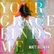 Matt Redman, Your Grace Finds Me (Live)