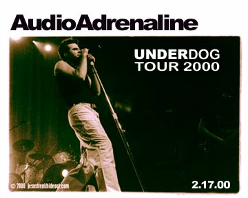 AudioAdrenaline Underdog Tour 2000