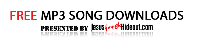 Jesusfreakhideout.com Free Music Downloads