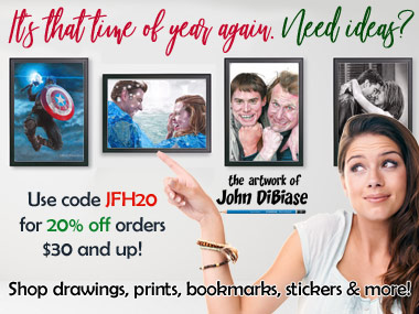 Purchase Original Art Prints, Drawings, Buttons, Stickers, Bookmarks and more from JFH's own John DiBiase! Save for the holidays with code JFH20 at checkout!