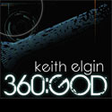 Keith Elgin, 360:God