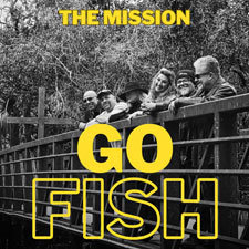 The Mission, 'Go Fish - Single'