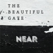 The Beautiful Gate, 'Near - Single'