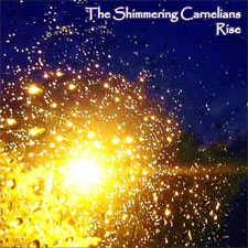 The Shimmering Carnelians, 'Rise - EP'