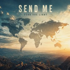 Echo The Light, 'Send Me - Single'