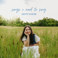 Lisette Shaffer, 'Songs I Need To Sing - EP'