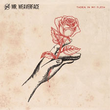 Mr. Weaverface, 'Thorn In My Flesh - Single'