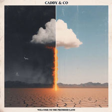 Caddy&Co, 'Welcome to the Promised Land'