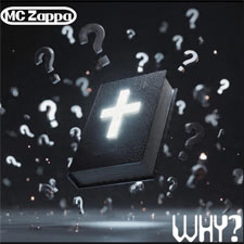 MC Zappa, 'Why? - Single'