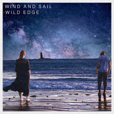 Wind and Sail, 'Wild Edge - EP'