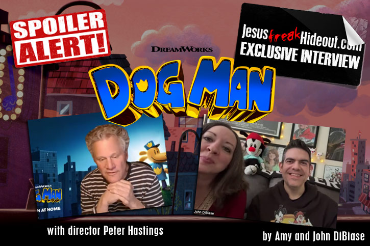 Dog Man Peter Hastings Interview, Dog Man Movie 2025, Jesusfreakhideout.com Interview