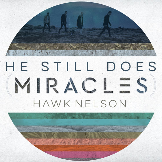 hawk nelson he still does miracles