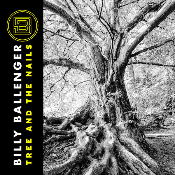 Billy Ballenger Collaborates with B429's Jason Roy for 'Tree and the Nails'