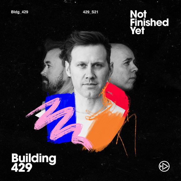 Building 429 Releases New Single, 'Not Finished Yet,' Today