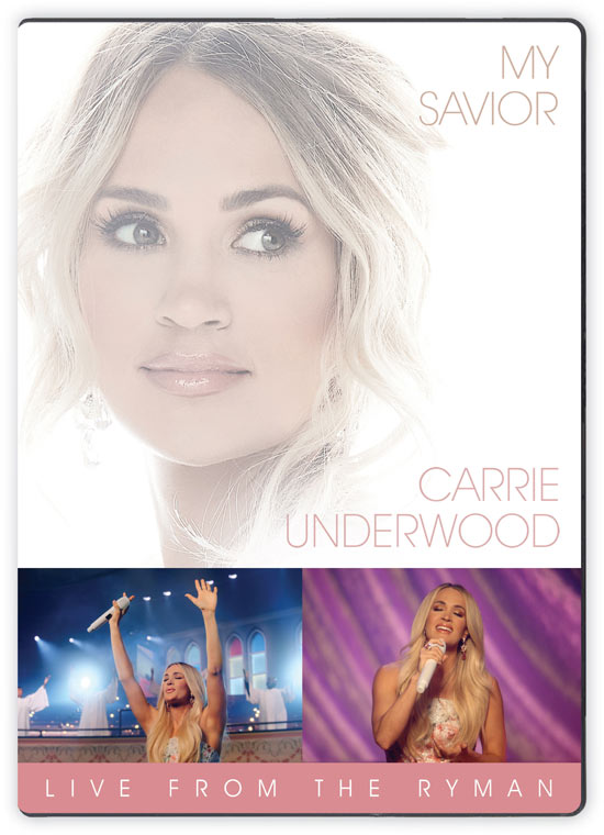 Carrie Underwood to Release Powerful 'My Savior: LIVE From The Ryman' Concert on DVD on July 23