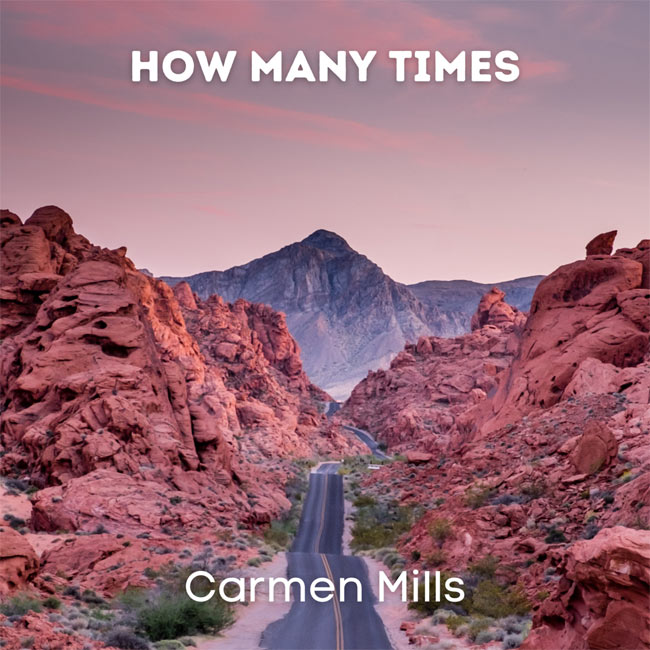 New Single Out Today from Singer / Songwriter Carmen Mills