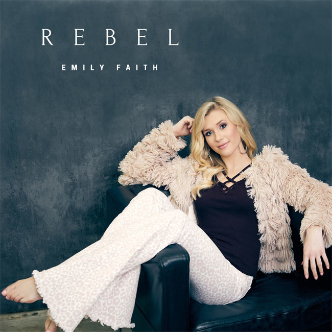 Emily Faith Releases New Single, 'Rebel,' From Upcoming EP