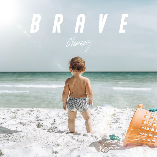 Clemency Release New Single, 'Brave'