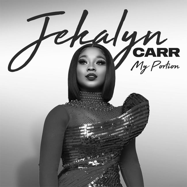 Jekalyn Carr Releases New Single, 'My Portion,' with WayNorth Music