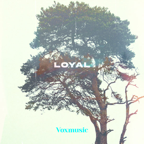 VoxMusic Reminds Listeners Of The Faithfulness Of God In New Single, 'Loyal'