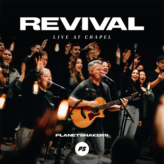 Jfh News Planetshakers Releases Revival Live At Chapel