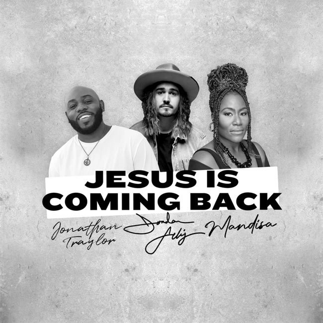 Jordan Feliz Releases 'Jesus Is Coming Back' Remix Featuring Mandisa, Jonathan Traylor