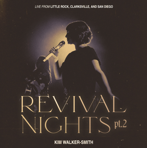 Worship Leader Kim Walker-Smith Releases 'Revival Nights Pt. 2 (Live)' Today