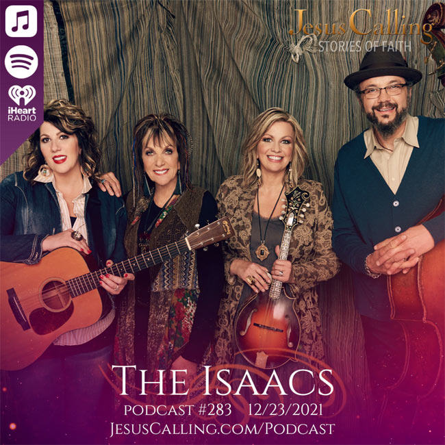 The Isaacs Featured on New 'Jesus Calling' Podcast