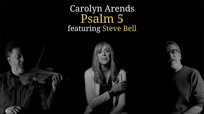 Carolyn Arends Partners with Steve Bell to Release 'Psalm 5' Single and Video