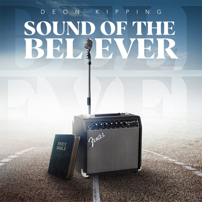 Deon Kipping Releases 'Sound of the Believer'