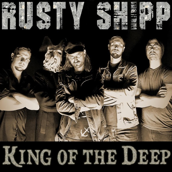 Rusty Shipp Releases New Single, 'King of the Deep'