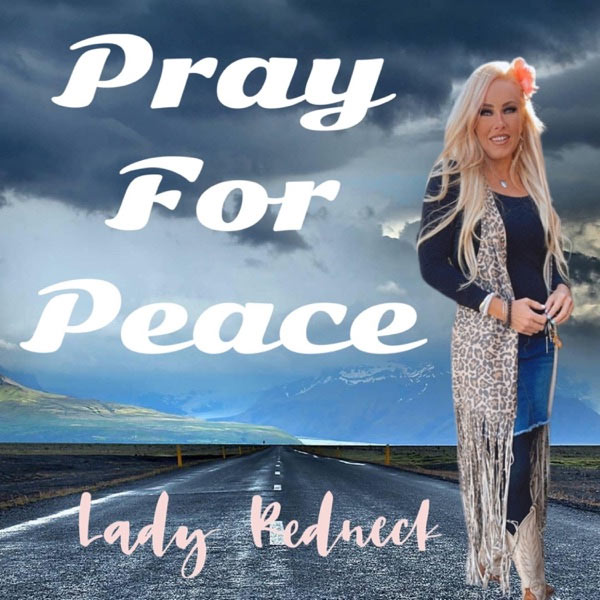 Lady Redneck Offers Plea For An End To Ukraine-Russia War On Latest Single