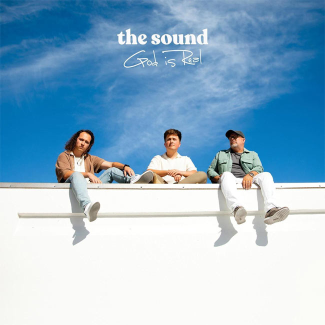 The Sound Releases New Album, 'God is Real'