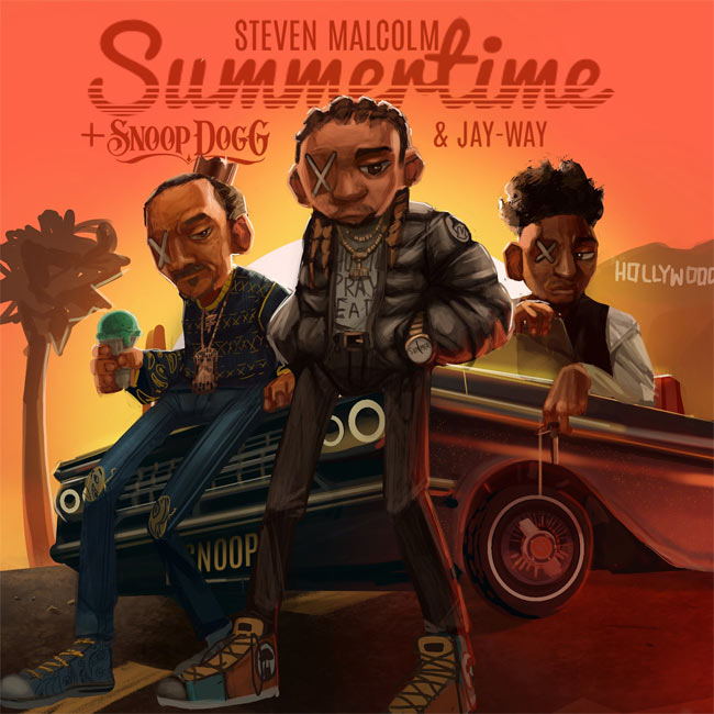 Steven Malcolm Cranks The Heat with New Single, 'Summertime,' Featuring All-Star Collaboration with Snoop Dogg and Jay-Way, Available Today