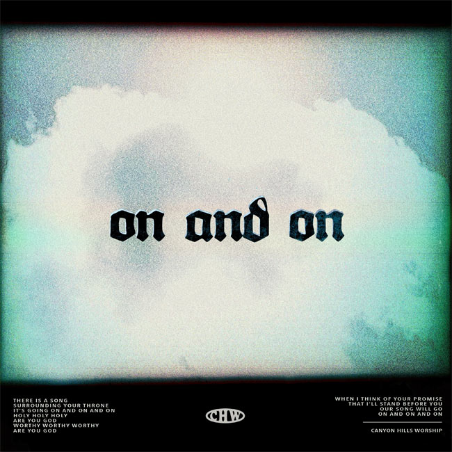 Canyon Hills Worship Releases Radio Version Of 'On and On'