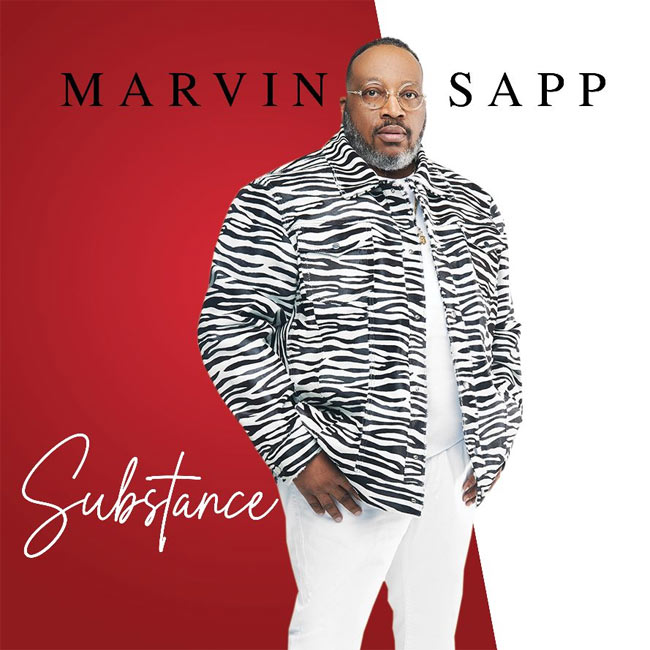 Marvin Sapp's 15th Album, 'Substance,' is Out Now