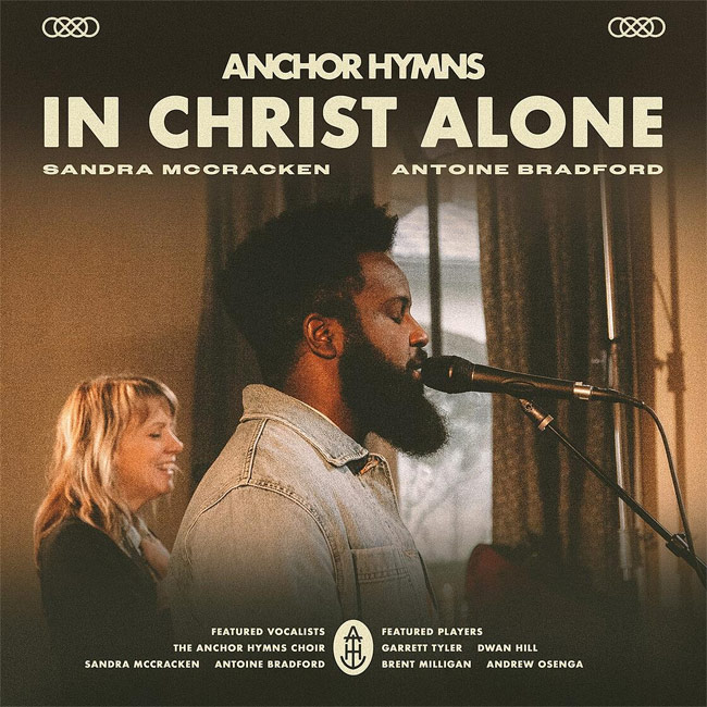 Anchor Hymns Releases New Single, 'In Christ Alone'