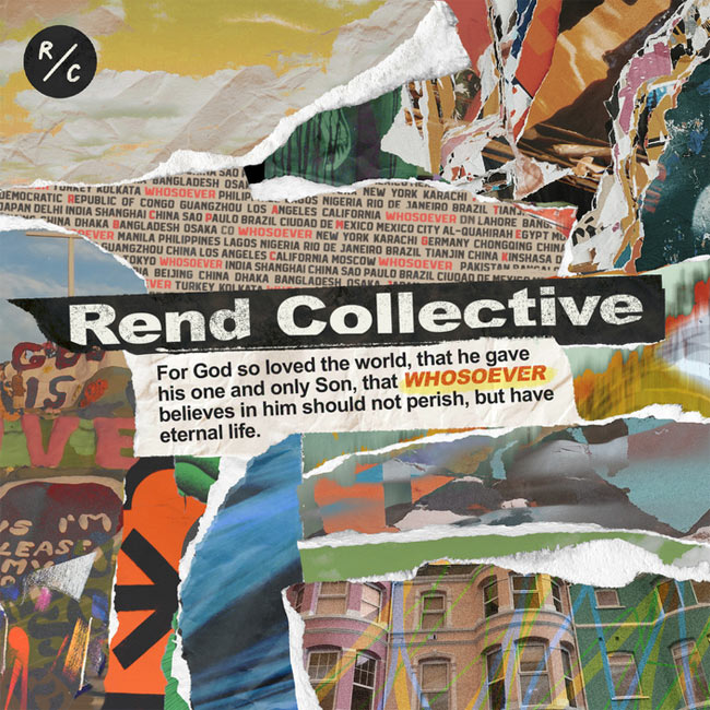 Rend Collective's Newest Project, 'Whosoever,' is Available Today