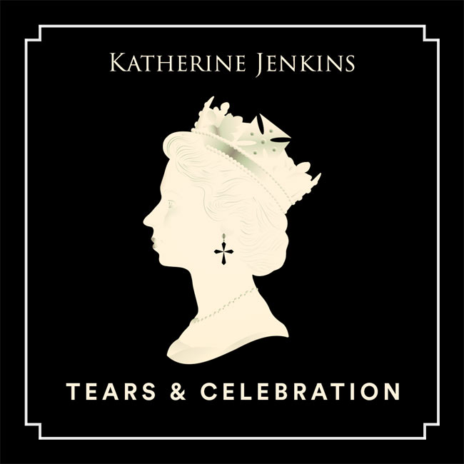 New Hymn 'Tears and Celebration' Feat. Katherine Jenkins Released In Tribute to Elizabeth II
