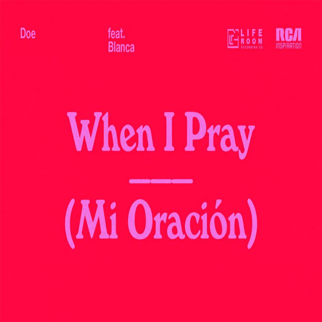 DOE Releases New Spanish Track, 'When I Pray,' Feat. Blanca