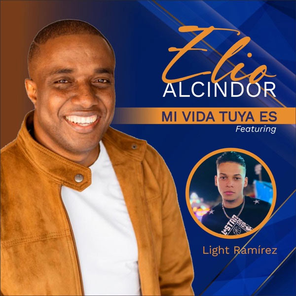 Elio Alcindor Releases A Hit New Single Premised On The Love For God