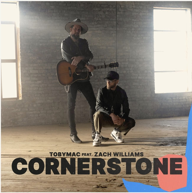 TobyMac Officially Impacts Radio with 'Cornerstone (feat. Zach Williams)'