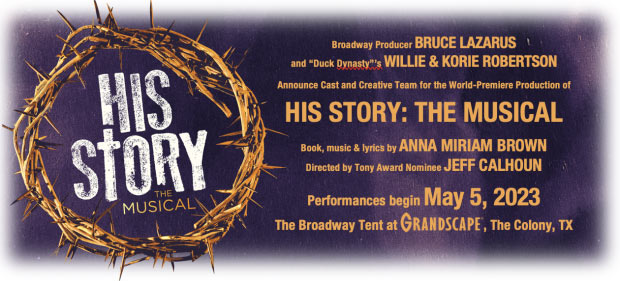 Cast and Creative Team Announced for World Premiere of His Story: The Musical Opening in Dallas-Fort Worth, May 2023