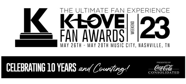 10th Annual K-LOVE Fan Awards Return to Nashville May 28