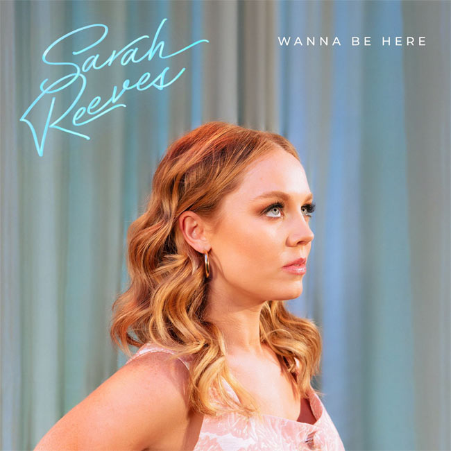 Sarah Reeves Unveils Romantic 'Wanna Be Here,' Out Today