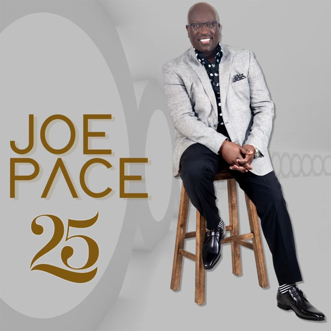 Award Winning Songwriter and Choir Master Joe Pace Celebrates 25 Years with New Album