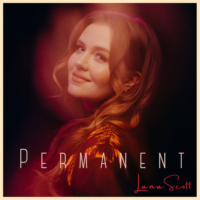 Lana Scott Releases 'Permanent,' Highlighting Mental Health Month in May