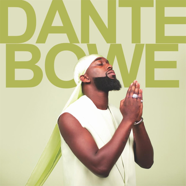 Dante Bowe's Self-Titled LP Out Today; Performs on Today Show w/ Vic Mensa