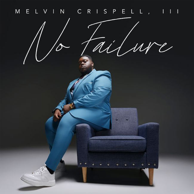 Melvin Crispell III Releases New Album 'No Failure'