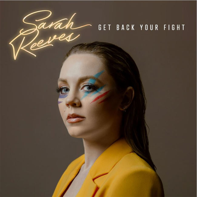 Sarah Reeves Packs One-Two Punch With Viral Hit, 'Get Back Your Fight'